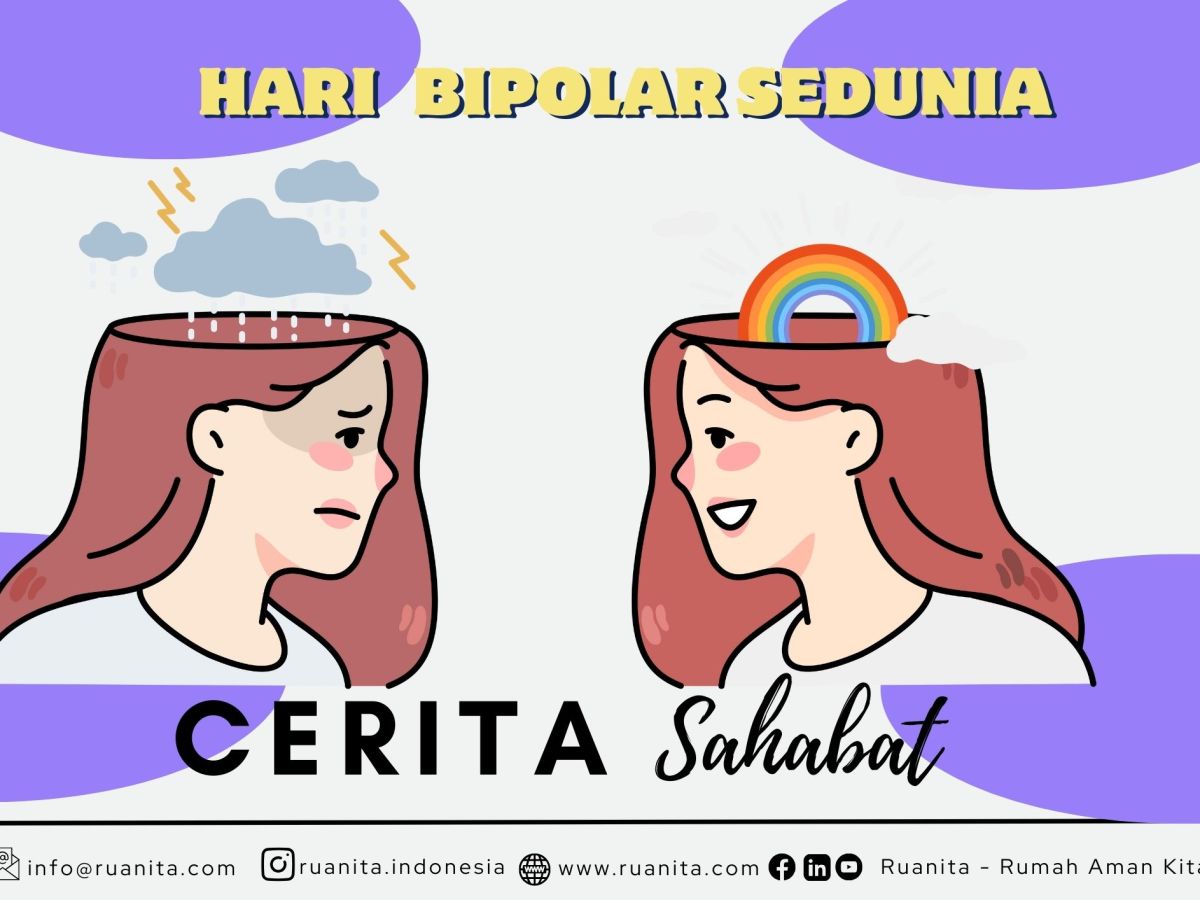 (CERITA SAHABAT) Living with my Bipolar: The Long Journey of Dealing with my Emotions